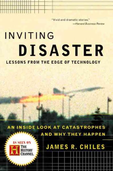 Inviting Disaster: Lessons From the Edge of Technology cover