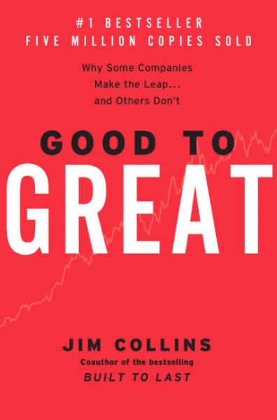 Good to Great: Why Some Companies Make the Leap and Others Don't cover