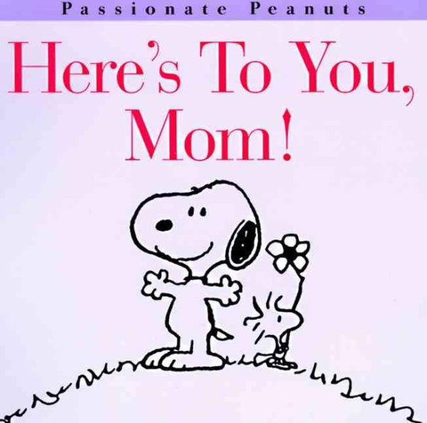 Here's to You, Mom (Peanuts)