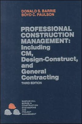 Professional Construction Management: Including CM, Design-Construct and General Contracting cover