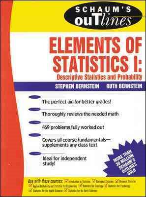 Schaum's Outline of Elements of Statistics I: Descriptive Statistics and Probability cover