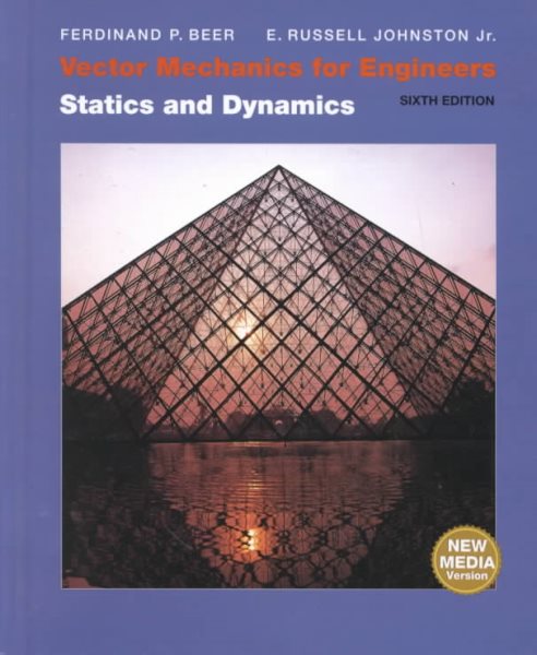 Vector Mechanics for Engineers: Statics and Dynamics/Sold in 2 Different Versions, IBM (2909908) or Macintosh (2909909)