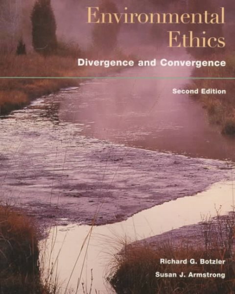 Environmental Ethics: Divergence and Convergence cover