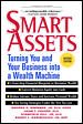 Smart Assets - Turning Your and Your Business into a Wealth Machine