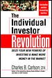 The Individual Investor Revolution: Seize Your New Powers of Investing & Make More Money in the Market cover