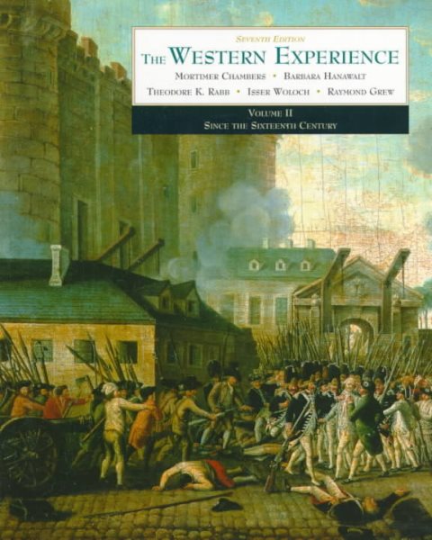 The Western Experience: Since the Sixteenth Century (Vol. II)