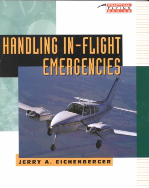 Handling In-Flight Emergencies (Practical Flying Series) cover