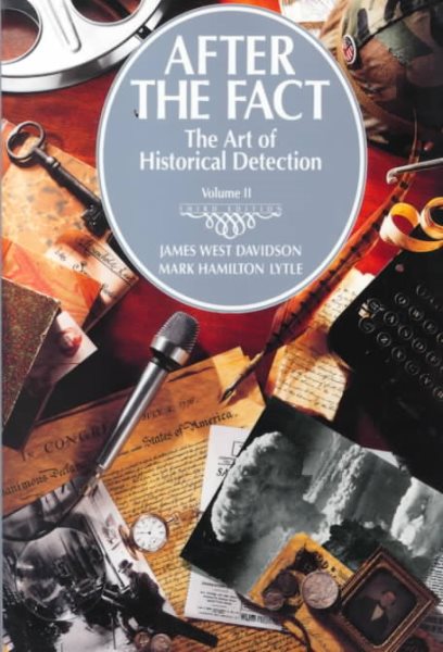 After the Fact: The Art of Historical Detection, Vol. 2
