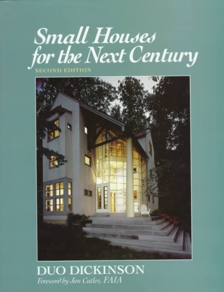 Small Houses for the Next Century cover