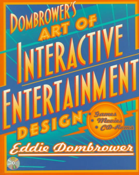 Dombrower's Art of Interactive Entertainment Design cover