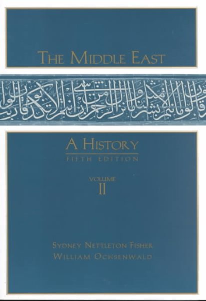 The Middle East: A History, Vol. 2, Fifth Edition