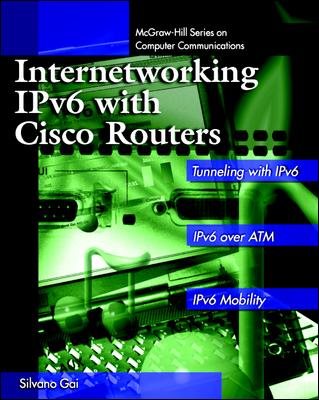 Internetworking IPv6 with Cisco Routers (McGraw-Hill Computer Communications Series) cover