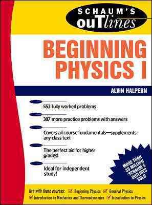 Schaum's Outline of Beginning Physics I: Mechanics and Heat (Schaum's) cover