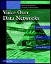 Voice Over Data Networks: Covering IP and Frame Relay cover