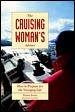 The Cruising Woman's Advisor: How to Prepare for the Voyaging Life cover