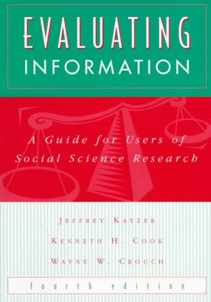 Evaluating Information: A Guide for Users of Social Science Research cover