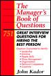The Manager's Book of Questions: 751 Great Interview Questions for Hiring the Best Person cover