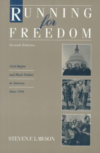 Running for Freedom: Civil Rights and Black Politics In America Since 1941 cover