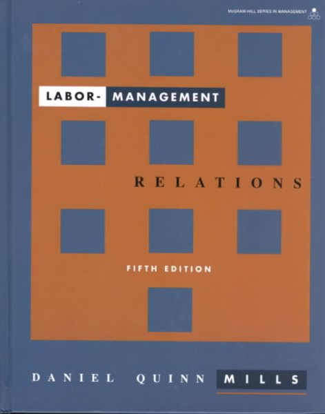 Labor Management Relations (MCGRAW HILL SERIES IN MANAGEMENT) cover