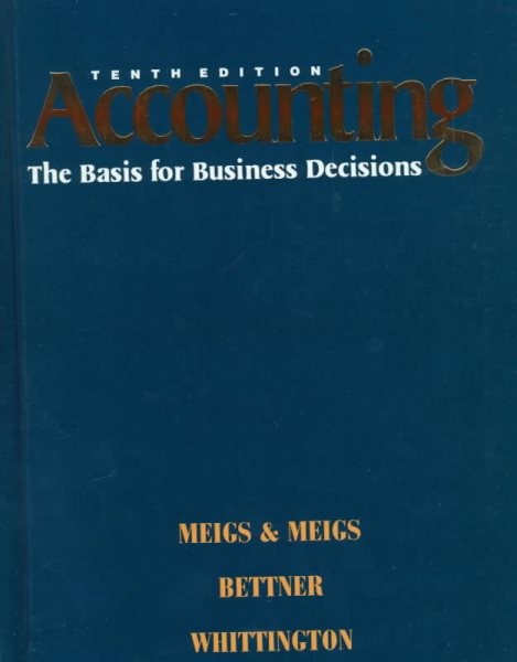 Accounting: The Basis for Business Decisions (10th ed)