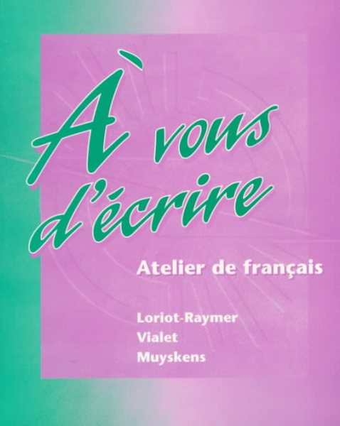 A vous d'ecrire: Atelier de francais (Student Edition) cover