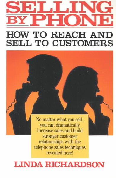 Selling by Phone: How to Reach and Sell to Customers in the Nineties cover