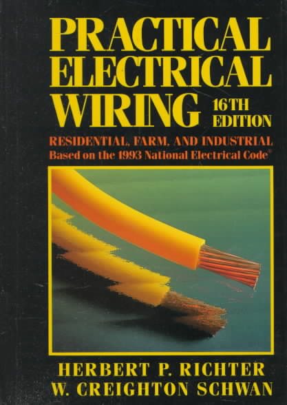 Practical Electrical Wiring: Residential, Farm, and Industrial cover