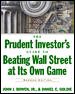 The Prudent Investor's Guide to Beating Wall Street at Its Own Game cover