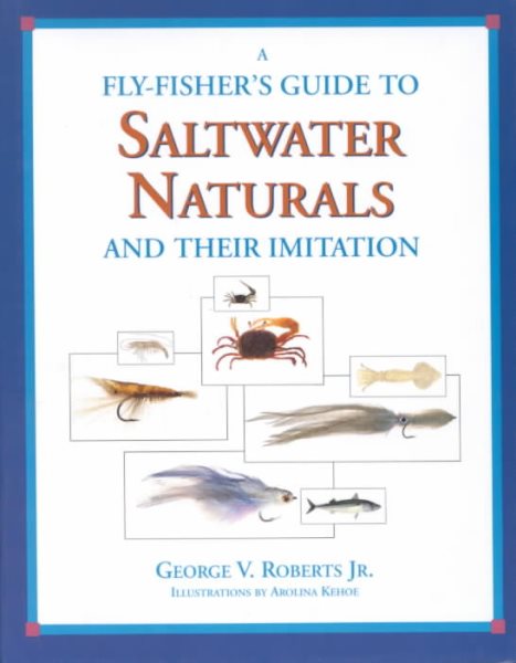 A Fly-Fisher's Guide to Saltwater Naturals and Their Imitation cover