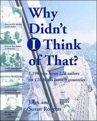 Why Didn't I Think of That? : 1,198 Tips from 222 Sailors on 120 Boats from 9 Countries cover