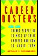 Career Busters: 22 Things People Do to Mess Up Their Careers and How to Avoid Them cover