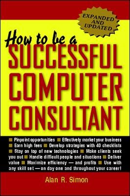 How to Be a Successful Computer Consultant cover