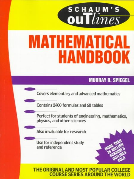 Schaum's Outline of Mathematical Handbook of Formulas and Tables (Schaum's Outlines)