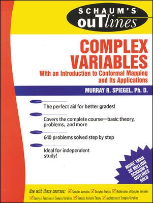 Schaum's Outlines: Complex Variables (With an Introduction to Conformal Mapping and Its Applications) cover