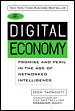 The Digital Economy: Promise and Peril In The Age of Networked Intelligence cover