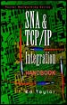 SNA & TCP/IP Integration Handbook cover