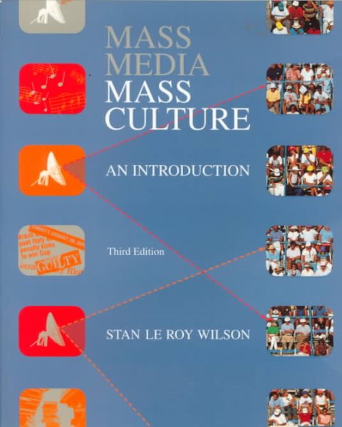 Mass Media/Mass Culture: An Introduction (McGraw-Hill Series in Mass Communication) cover