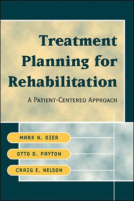 Treatment Planning for Rehabilitation: A Patient-Centered Approach