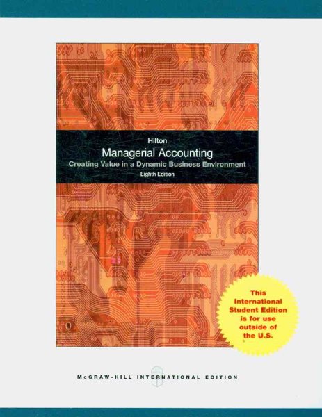 Managerial Accounting: Creating Value in a Dynamic Business Environment cover
