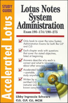 Accelerated Lotus System Administration, Study Guide (Exam 190-174/190-275)