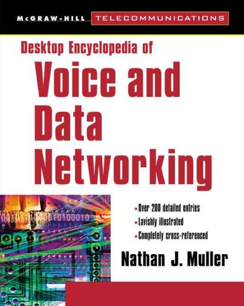Desktop Encyclopedia of Voice and Data in Networking cover