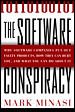 The Software Conspiracy: Why Companies Put Out Faulty Software, How They Can Hurt You and What You Can Do About It