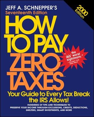 How to Pay Zero Taxes: 2000 Edition cover
