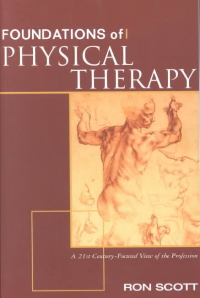 Foundations of Physical Therapy: A 21st Century-Focused View cover