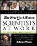 Scientists at Work: Profiles of Today's Groundbreaking Scientists from Science Times cover