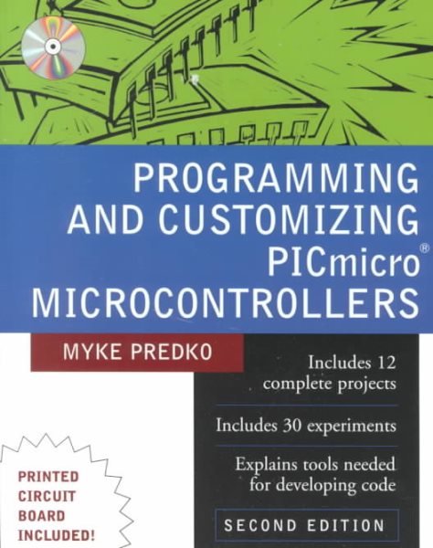 Programming & Customizing PICmicro Microcontrollers cover