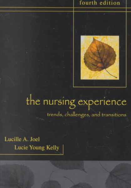 The Nursing Experience: Trends, Challenges, and Transitions cover