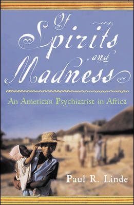 Of Spirits & Madness: An American Psychiatrist in Africa cover