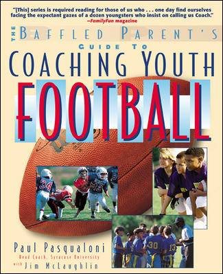 Coaching Youth Football (Baffled Parent's Guides) cover