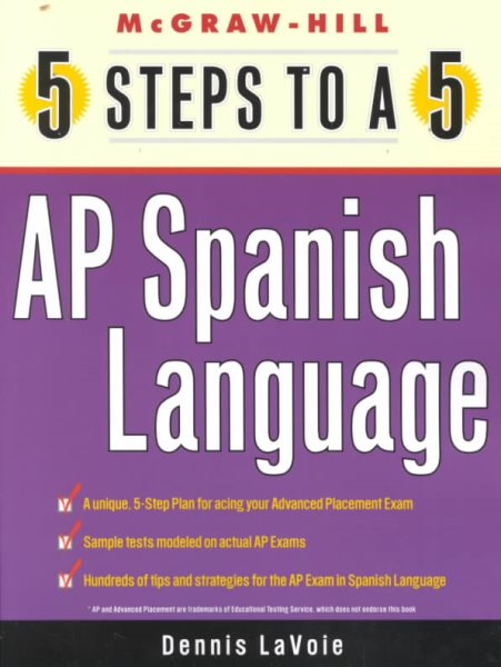 5 Steps to a 5 on the Advanced Placement Examinations: Spanish Language